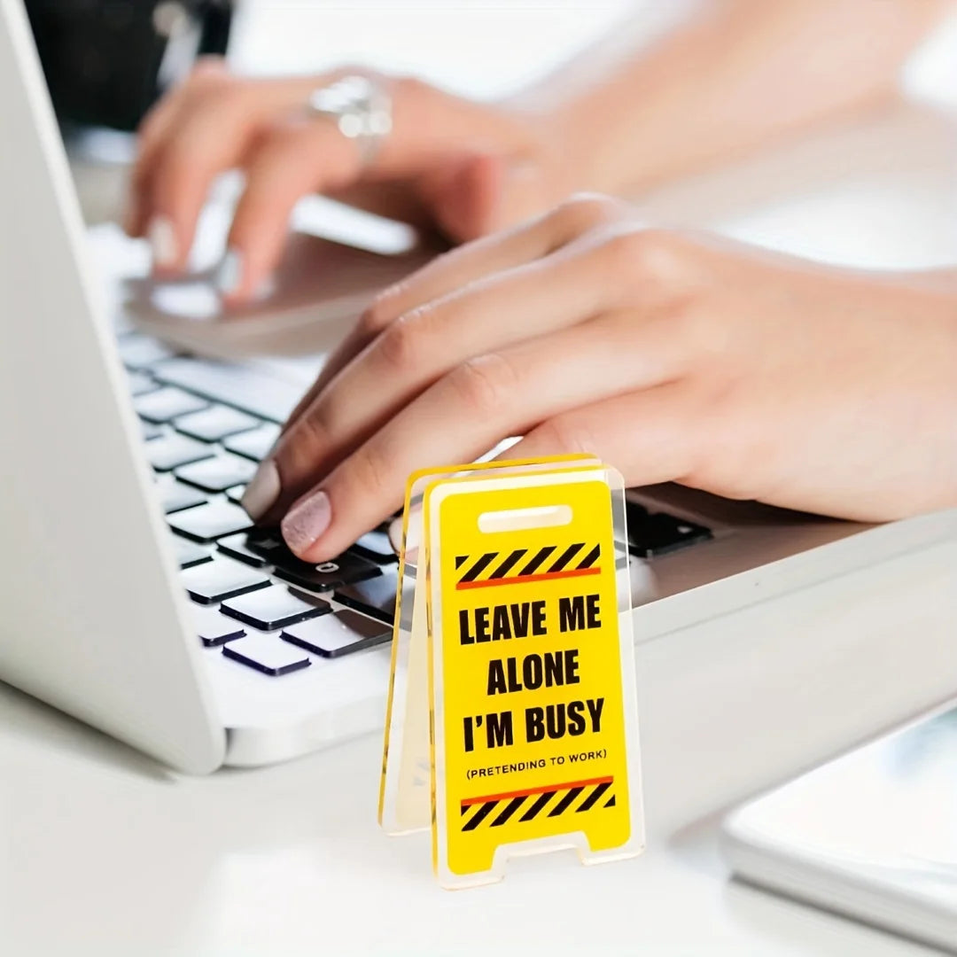 Leave Me Alone Acrylic Desk Sign for Home or Office Use